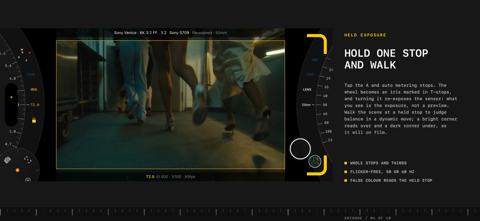 Held exposure: metering stops and the wheel becomes an iris ring in T-stops that re-exposes the sensor.